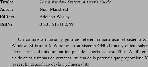 \begin{abib}
{Linux Kernel Internals}
{Michael Beck}
{Addison-Wesley, 1997}
{020...
... vistazo al ncleo y algunos detalles tcnicos sobre el ncleo Linux}
\end{abib}