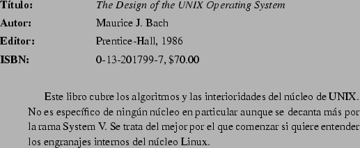 \begin{abib}
{Linux. Utilizacin: versin 2.0 a 2.2 del ncleo}
{Bruno Guerin}
{...
...mos encontrar en {\linux}. Un tesoro para los amantes de la consola.}
\end{abib}